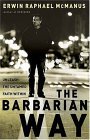 “The Barbarian Way”, by Erwin McManus