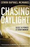 “Chasing Daylight”, by Erwin McManus