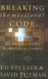 “Breaking the Missional Code”, by Ed Stetzer and David Putman